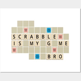 SCRABBLE IS MY GAME Posters and Art